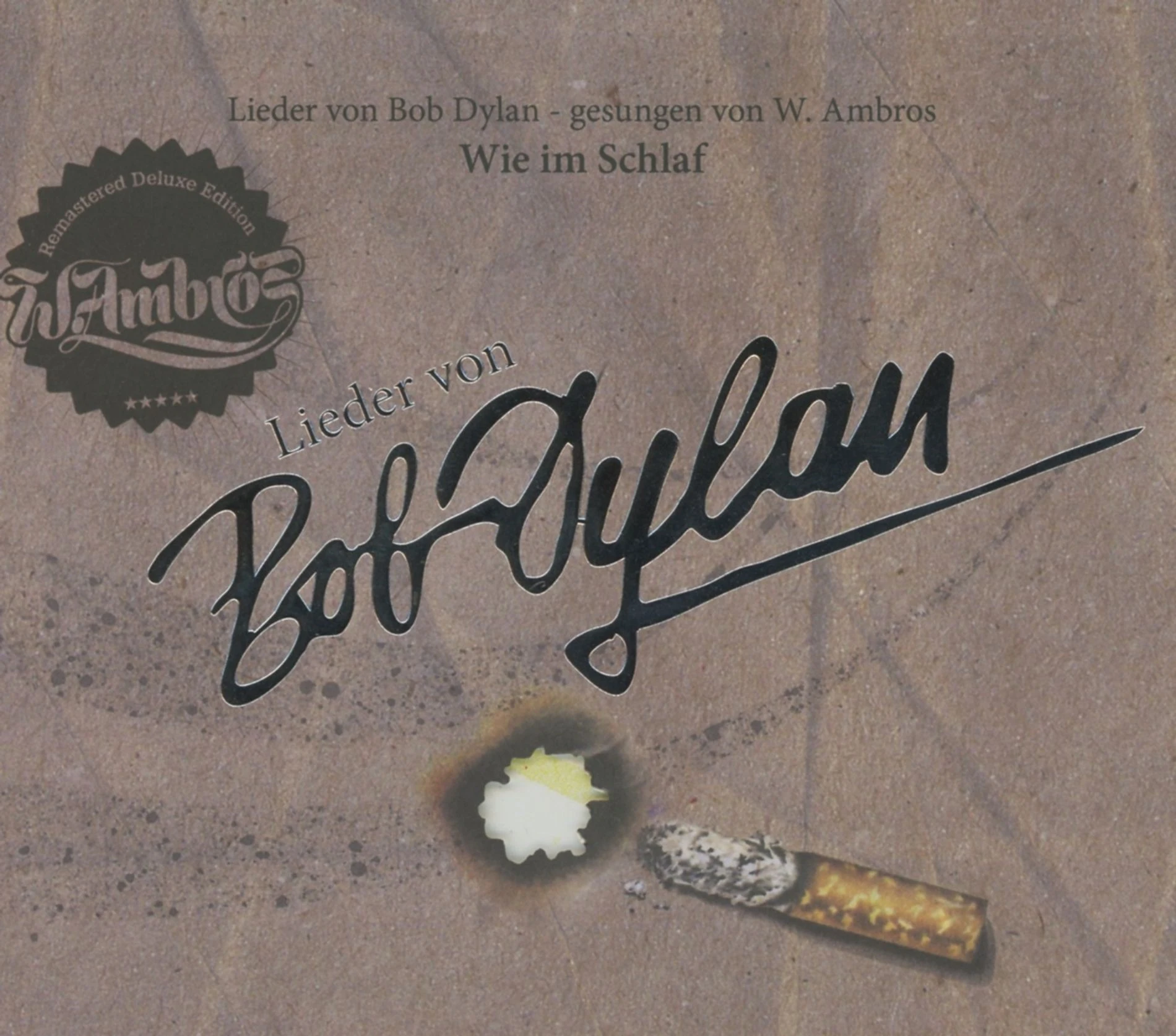 Ambros, Wolfgang - Lieder von Bob Dylan - Wie im Schlaf - Remastered Deluxe Edition